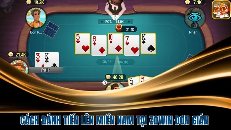 Cách đánh Tiến Lên Miền Nam tại Zowin đơn giản