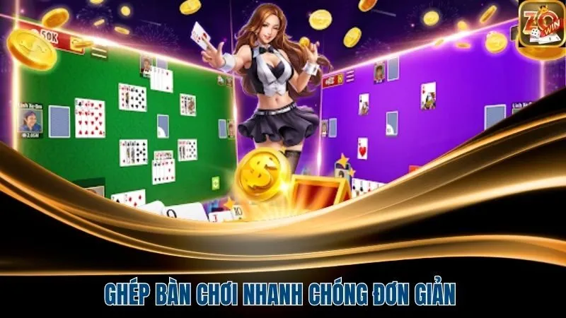 Dễ dàng sắp xếp bàn để trải nghiệm trò chơi